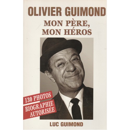 Olivier Guimont  mon père mon héros  Luc Guimont
